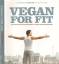 Attila Hildmann: Vegan for fit Vegetaris