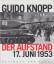 Guido Knopp: Der Aufstand 17. Juni 1953