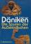 Däniken, Erich von: Die Spuren der Außer