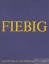 Eberhard Fiebig: Fiebig Fragmente entnom