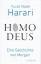 Harari, Yuval Noah: Homo Deus Eine Gesch