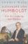 Andrea Wulf: Alexander von Humboldt und 