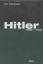 Ian Kershaw: Hitler 1889-1936 Ian Kershaw: Hitler 1889-1936
