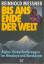 Reinhold Messner: Bis ans Ende der Welt 