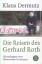 Klaus Dermutz: Die Reisen des Gerhard Ro