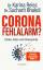 Karina Reiss: Corona Fehlalarm? Zahlen, 