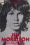 Dylan Jones: Jim Morrison Poet und Rockr