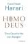 Harari, Yuval Noah: Homo deus Eine Gesch