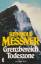 Reinhold Messner: Grenzbereich Todeszone