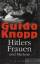 Guido Knopp: Hitlers Frauen und Marlene