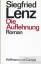 Siegfried Lenz: Die Auflehnung Roman