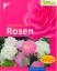 Richter, Gabriele ; Proll, Thomas: Rosen