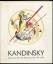 Kandinsky. Russische Zeit und Bauhausjah