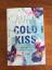 Becca Foster: Cold Kiss - Der Kuss des T