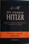 Ein anderer Hitler. Bericht - Hermann Giesler