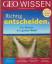 GEO WISSEN - Richtig entscheiden - NR. 6