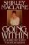 Shirley Maclaine: Going Within. A Guide Shirley Maclaine: Going Within. A Guide