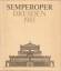 N. N.: Semperoper Dresden 1985