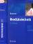 Medizintechnik. Verfahren - Systeme -Informationsverarbeitung. 4.A. 2011. - Kramme, Rüdiger