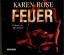 Karen Rose: Feuer