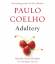 Paulo Coelho: Adultery. A  novel