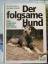 Tillmann Klinkenberg: Der folgsame Hund