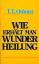 Osborn, T.L.: Wie erhält man Wunderheilu
