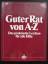 Guter Rat von A - Z