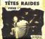 Tetes Raides: Viens! - En Public