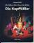 Die Geburt des Menschenbildes - die Kopffüßler - Kraft, Hartmut