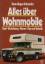 Schneider, Hans J: Alles über Wohnmobile