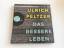 Ulrich Peltzer: Das bessere Leben Audio-