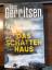 Tess Gerritsen: Das Schattenhaus