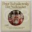 Peter Tschaikowsky, Orchester des Bolsch Peter Tschaikowsky, Orchester des Bolsch