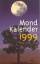 Aylin, Johannes A: Mondkalender 1999