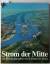 Georg Richter: Strom der Mitte: Die Rhei