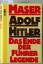 Werner Maser: Adolf Hitler: Das Ende der