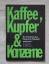 Kaffee, Kupfer & Konzerne – Der Kampf um