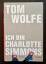 Tom Wolfe: Ich bin Charlotte Simmons