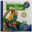 Angela Weinhold: Das Wetter - Wieso? Wes