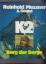 Reinhold Messner  A. Gogna: K2 Berg der 