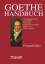 Witte, Bernd [Hrsg.]: Goethe-Handbuch - 