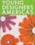 Ralf Daab (Hrsg.): Young Designers Ameri