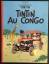 Les Aventures de Tintin: Tintin au Congo. - Hergé