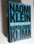 Naomi Klein: Die Entscheidung : Kapitali