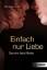 Marliese Arold: Einfach nur Liebe - Sand