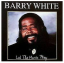 Barry White: Barry White, Let The Music 