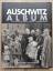Das Auschwitz Album - Die Geschichte eines Transports - Gutman, Israel; Gutterman, Bella (Hrsg.)