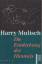 Mulisch, Harry;: Harry Mulisch - Die Ent