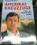 Claus Kleber: Amerikas Kreuzzüge - Was d